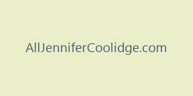 AllJenniferCoolidge.com