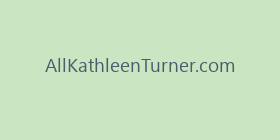 AllKathleenTurner.com