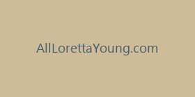 AllLorettaYoung.com