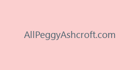 AllPeggyAshcroft.com