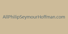 AllPhilipSeymourHoffman.com