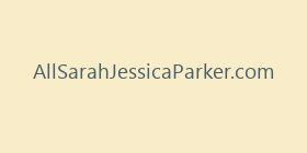 AllSarahJessicaParker.com