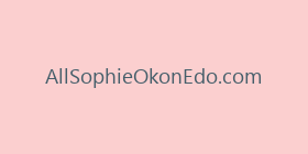 AllSophieOkonEdo.com