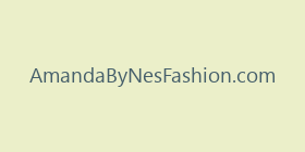 AmandaByNesFashion.com