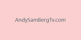 AndySamBergTv.com