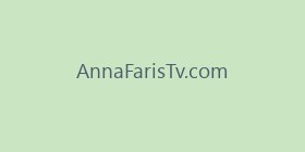 AnnaFarisTv.com