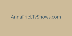 AnnaFrieLTvShows.com