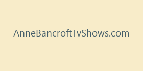 AnneBancroftTvShows.com