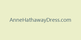 AnneHathawayDress.com