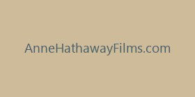 AnneHathawayFilms.com