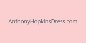 AnthonyHopkinsDress.com