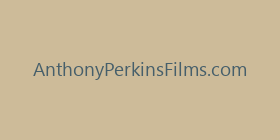 AnthonyPerkinsFilms.com