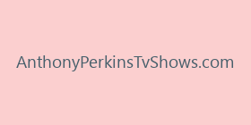 AnthonyPerkinsTvShows.com