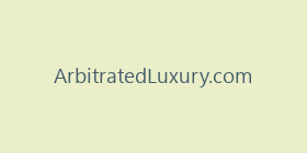 ArbitratedLuxury.com