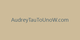 AudreyTauToUnoW.com