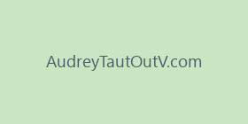 AudreyTautOutV.com