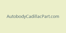 AutobodyCadillacPart.com