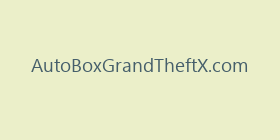 AutoBoxGrandTheftX.com