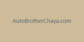 AutoBrotherChaya.com