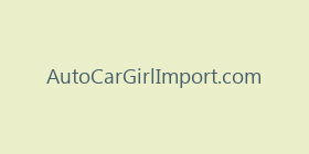 AutoCarGirlImport.com