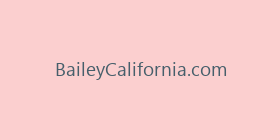 BaileyCalifornia.com