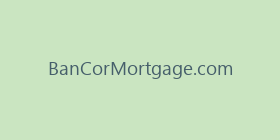 BanCorMortgage.com