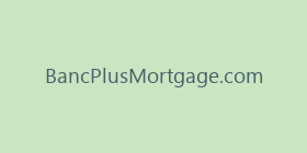 BancPlusMortgage.com