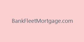 BankFleetMortgage.com