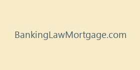 BankingLawMortgage.com