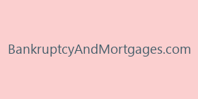 BankruptcyAndMortgages.com