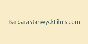 BarbaraStanwyckFilms.com