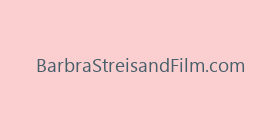 BarbraStreisandFilm.com