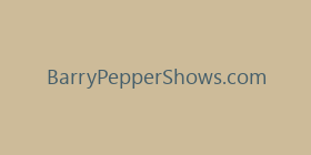BarryPepperShows.com