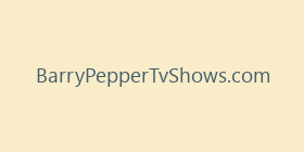 BarryPepperTvShows.com