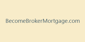 BecomeBrokerMortgage.com