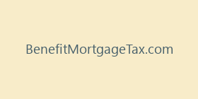 BenefitMortgageTax.com