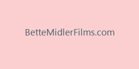BetteMidlerFilms.com