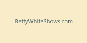 BettyWhiteShows.com