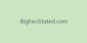 BigFacilitated.com