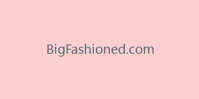 BigFashioned.com