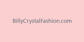 BillyCrystalFashion.com