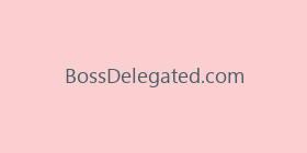 BossDelegated.com
