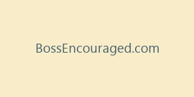 BossEncouraged.com