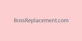 BossReplacement.com