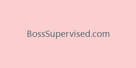 BossSupervised.com