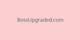 BossUpgraded.com