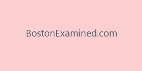 BostonExamined.com