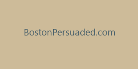BostonPersuaded.com