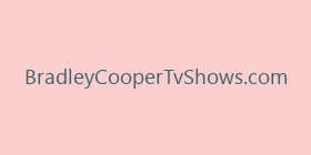 BradleyCooperTvShows.com