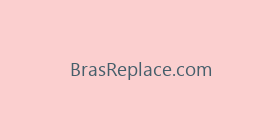BrasReplace.com